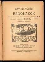 3 db cserkész könyv: Ernest Thompson Seton: Két kis vadóc. Erdőlakók. Két fiú kalandjai. Ford.: Teme...
