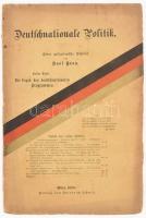 Karl Hron: Deutschnationale Politik. Ester Theil: Die Logik des deutschnationalen Programmes. Wien, 1898, Freidrich Schalk, VIII+72 p. Német nyelven. Kiadói papírkötés, sérült, foltos borítóval.