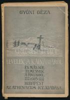 Gyóni Géza: Levelek a Kálváriáról és más költemények. (A fogságból). 1915. Bp., 1916, Athenaeum, 72 p. Első kiadás. Kiadói papírkötés, kissé sérült, a könyvtesttől különvált borítóval, nagyrészt szétvált fűzéssel, széteső állapotban.