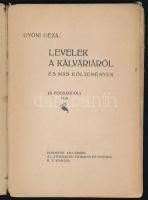 Gyóni Géza: Levelek a Kálváriáról és más költemények. (A fogságból). 1915. Bp., 1916, Athenaeum, 72 ...