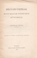 Gyomlay Gyula: Bölcs Leo Taktikája mint magyar történeti kútforrás. (Olvastatott a Magyar Tudományos...