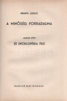 Németh László: A minőség forradalma I-VI. [Teljes mű három kötetbe kötve.]
(Budapest, 1942-1943). A...