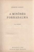 Németh László: A minőség forradalma I-VI. [Teljes mű három kötetbe kötve.]
(Budapest, 1942-1943). A...