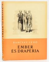 Barcsay Jenő: Ember és drapéria. Bp., 1958, Képzőművészeti Alap. Első kiadás. Kiadói egészvászon kötés, sérült papír védőborítóval, papír tokban.