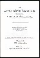 Csengery Antal: Az altaji népek ősvallása, tekintettel a magyar ősvallásra. (Reprint). Warren, 1970,...