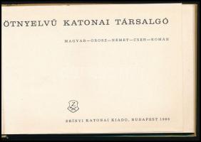 Csonka György (szerk.): Ötnyelvű katonai szótár és társalgó. Magyar - orosz - német - cseh - román. ...