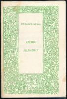 Dr. Zakar András: Kazáriai államcsíny. (Kézirat). Kiadta: Szatmári István. Garfield, 1987, Turán-ny. Emigráns kiadás. Kiadói tűzött papírkötés, minimálisan foltos borítóval, ceruzás aláhúzásokkal és bejegyzésekkel.