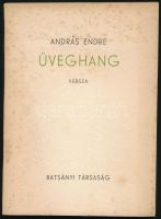 András Endre: Üveghang. Versek. (DEDIKÁLT). (Pécs), [1947], Batsányi Társaság (Kultúra-ny.), 54+(2) p. Első kiadás. A költő egyetlen nyomtatásban megjelent kötete. Kiadói papírkötés, foltos borítóval, egyébként jó állapotban. A szerző, András Endre (1918-1998) író, költő, újságíró által DEDIKÁLT példány.