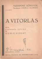 Csöndes István - Gerle Albert: A vitorlás.
Budapest, 1935. Budai Nyomda. 136 + [4] p. + 1 táblázat ...