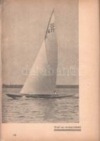 Csöndes István - Gerle Albert: A vitorlás.
Budapest, 1935. Budai Nyomda. 136 + [4] p. + 1 táblázat ...