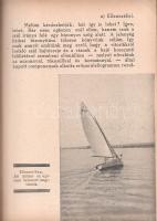 Csöndes István - Gerle Albert: A vitorlás.
Budapest, 1935. Budai Nyomda. 136 + [4] p. + 1 táblázat ...
