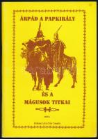 Forray Zoltán Tamás: Árpád a papkirály és a mágusok titkai. H.n., 1994, szerzői magánkiadás. Kiadói tűzött papírkötés.