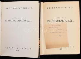 Bánffy Miklós, gróf: A fali írás első szava: Megszámláltattál... Hetedik kiadás. I-II. (Budapest), 1...