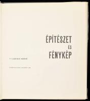 Lucien Hervé: Építészet és fénykép. Architektúra. Bp.,1968, Akadémiai Kiadó. Fekete-fehér képekkel i...