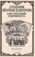 Kováltsik Sándor: Utazásaim, külföldi élményeim. Amig a piccoloból szakember lesz. Írta: Kovaltsik S...