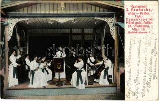 1911 Wien, Vienna, Bécs; Prater, Restaurant J. Prohaska, Täglich Damenkapelle Hotel gold. Adler (J. Prohaska) / restaurant, womens music band (EK)