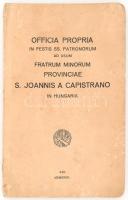 Officia Propria In Festis SS. Patronorum Ad Usum Fratrum Minorum Provinciae S. Joannis a Capistrano in Hungaria. Vác, 1935, Kapisztrán-ny. Latin nyelven. Kiadói papírkötés, foltos.