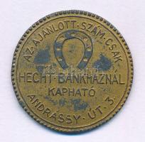 ~1920. "Vegye meg a (...) számú Osztálysorsjegyet / Az ajánlott szám csak Hecht Bankháznál kaph...