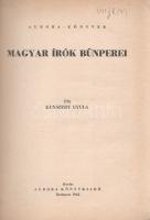 Kunszery Gyula: Magyar írók bűnperei.
Budapest, 1942. Aurora Könyvkiadó (Hellas Irodalmi és Nyomdai...