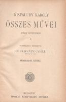 Kisfaludy Károly: Kisfaludy Károly összes művei négy kötetben. Életrajzzal bevezette Horváth Cyrill....