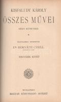 Kisfaludy Károly: Kisfaludy Károly összes művei négy kötetben. Életrajzzal bevezette Horváth Cyrill....