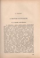 László Gyula: A honfoglaló magyar nép élete.
Budapest, 1944. Magyar Élet (Pesti Lloyd-nyomda). 512 ...