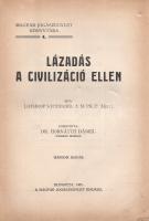 Stoddard, Lothrop: Lázadás a civilizáció ellen. Fordította: dr. Horvátth Dániel. Második kiadás.
Bu...