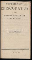 Nitrriensis Episcopatus cum honore comitatus perpetuo. hn., 1790, nyn., 8 p. Latin nyelven. Papírkötés.