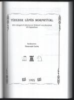 Gerencsér Csaba (szerk.): Tízezer lépes Morphyval. 303 válogatott játszma és történeti vonatkozásai ...