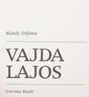 Mándy Stefánia: Vajda Lajos. Bp., 1983, Corvina. Életműkatalógus. Vajda Lajos műveinek fekete-fehér és színes reprodukcióival gazdagon illusztrált. Kiadói egészvászon kötés.