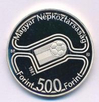 1981. 500Ft Ag "Labdarúgó Világbajnokság 1982" T:AU (PP) ujjlenyomatos Adamo EM64
