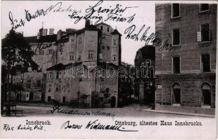 1904 Innsbruck (Tirol), Ottoburg, ältestes Haus Innsbrucks / the oldest house of Innsbruck, shop of J. J. Riegl