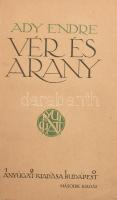 Ady Endre: Vér és arany. Bp., 1910, Nyugat, 129 p. 2. kiadás. Hozzákötve: Szeretném, ha szeretnének. Bp., 1910., Nyugat, 129 p. 2. kiadás. Aranyozott egészvászon-kötés, bekötött elülső borítókkal, kopott borítóval, foltos lapokkal.