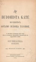 [Zimmermann, Friedrich] Bhikschu, Subhadra: Buddhista káté. Bevezetésül Gótamó Buddha tanához. A dél...