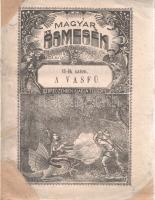 Balkányi Lajos: Magyar ősmesék: A vasfű. Féniksz. A kisujjnyi ember. [Három füzetben.]
Debrecen, 18...