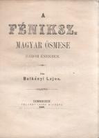 Balkányi Lajos: Magyar ősmesék: A vasfű. Féniksz. A kisujjnyi ember. [Három füzetben.]
Debrecen, 18...