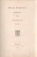Deák Ferencz emlékezete: Levelek 1822-1875.
Budapest, 1890. Ráth Mór (Prochaska Károly ny.) [16] + ...