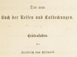 Hellwald, Friedrich von (1842-1892): Centralasien. Landschaften und Völker in Kaschgar, Turkestan, K...