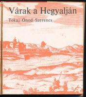 Csorba Csab: Várak a Hegyalján. Tokaj-Ónod-Szerencs. Bp., 1980, Zrínyi. Kiadói egészvászon-kötés, ki...