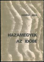 Kemény Géza: Hazamegyek az időbe. A szerző, Kemény Géza (1937-2001) költő által DEDIKÁLT példány! [Veszprém, 1983], Veszprém m. Tanács VB. Kiadói papírkötés, kissé kopott borítóval. Megjelent 2000 példányban.