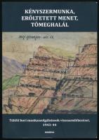 Kényszermunka, erőltetett menet, tömeghalál. Túlélő bori munkaszolgálatosok visszaemlékezései 1943-44. Szerk.: Balla Zsófia. [Bp.], 2015, Minerva. Kiadói papírkötés.