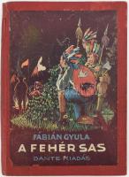 Fábián Gyula: A Fehér Sas vagy a legutolsó delewar hős története. Vidám diákregény. Biczó András rajzaival. Bp., [1929], Dante (Breitner-ny.), 163+(1) p. Első kiadás. Kiadói egészvászon-kötés, kissé sérült, viseltes borítóval, helyenként kissé sérült, foltos lapokkal.