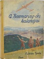 Fábián Gyula: A Rozmaring-őrs kalandjai. Biczó András rajzaival. Bp., 1942, Dante, 175+(1) p. Kiadói illusztrált félvászon-kötés, kissé viseltes, kopott borítóval, kissé foltos, sérült gerinccel.