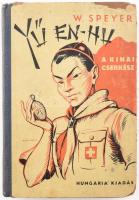 Speyer, [Wilhelm]: Yü En-hu, a kínai cserkész. Ford.: Rába Leó. Márton Lajos rajzaival. Bp., [1939], Hungária, 251+(3) p. Kiadói illusztrált félvászon-kötés, kissé viseltes, sérült borítóval, hiányzó címlappal(?), helyenként javított fűzéssel.