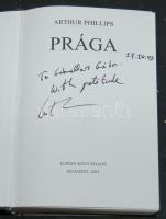 2003 Arthur Phillips: Prága az Európa Könyvkiadó kiadásában, a szerző dedikálásával, jó állapotban
