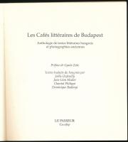 Jenő Heltai, Dezső Kosztolányi, Frigyes Karinthy et alli: Les Cafés littéraires de Budapest. Antholo...