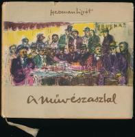 Herman Lipót: A művészasztal. Bp., 1958, Képzőművészeti Alap. Kiadói félvászon-kötés, eredeti kissé sérült kiadói papírborítóval.