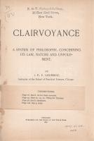 Grumbine, J[esse] C[harles] F[remont]:  Clairvoyance. A System of Philosophy, Concerning Its Law, Nature and Unfoldment.  Chicago, 1897. Published for the Order of the White Rose. IV + [5]-110 + [2] p.  Jesse Charles Fremont Grumbine (1861-1938) amerikai látnok, spiritiszta, okkultista, rendalapító. Az egykori, többször felekezetet váltott újprotestáns lelkész a spiritizmussal kapcsolatba lépve maga is publikálni kezdett a témában. 1905-ben már az általa alapított Fehér Rózsa Rendjét vezette, amelynek doktrínáját saját bevallása szerint a néhai angol misztikus költőnő, Elisabeth Barrett-Browning egyedül neki nyilatkozó szelleme sugallta. A szerző saját tanítványai között számos magánéleti botrányba keveredett, ám ez nem gátolta meg a spiritiszta vállalkozót, oktatót és lelki vezetőt további karrierjében. Okkult kézikönyve a magasabb misztériumok témájába vezet be, nevezetesen a szellemvilággal való kapcsolatfelvétel és az érzékek feletti észlelés gyakorlatába. A kézikönyv végén szokásos módon a Rend egyéb termékeinek hirdetése. A címoldalon és a tartalomjegyzék oldalán régi tulajdonosi bélyegzés és dátumbejegyzés, néhány oldalon aláhúzások. Példányunk első repülő előzéke hiányzik.  Poss.: Gyöngyöshalászy Takách Zoltán [Gyöngyöshalászy Takách Zoltán magyar származású zongoraművész, zongoratanár és zeneszerző. A budapesti Zeneakadémián tanult művész az 1900-as évek első évtizedében magas rangú magyar diplomaták ajánlásával került az amerikai komolyzenei élet sodrába - az amerikai keleti part nagyvárosaiban, New Yorkban, Philadelphiában és az amerikai elit üdülőhelyein lépett fel, egyúttal magán zeneiskolát is fenntartott az Egyesült Államokban.]  Feliratozott, vaknyomásos kiadói egészvászon kötésben. Jó példány.