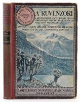 Lugi Amadeo di Savoia-Aosta, duca degli Abruzzi (1873-1933)] Savoyai Lajos Amadé: A Ruvenzori. A keletafrikai nagy tavak hegyóriásának kikutatása és csúcsainak első megmászása. Fordította Dr. Cholnoky Jenőné. 139 képmelléklettel. Magyar Földrajzi Társaság Könyvtára. Bp.,1922, Lampel R. (Wodianer F. és Fiai) Rt., 4+271+1 p. Egészoldalas és szövegközti fekete-fehér képekkel illusztrálva. Kiadói illusztrált félvászon-kötés, kopott borítóval.