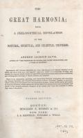 Davis, Andrew Jackson:  The Great Harmonia; Being A Philosophical Revelation of the Natural, Spiritual, and Celestial Universe. Volume I: The Physician. Fourth Edition.  Boston-New York, [1860 körül]. Benjamin B. Mussey & Co. - J. S. Redfield, Fowlers & Wells (Printed by C. C. Savage, New York). 1 t. (hártyapapírral védett acélmetszetű címképen a szerző portréja) + 456 p. + 1 t.  Andrew Jackson Davis (1827-1910) amerikai spiritiszta, látnok. Fiatalkorában előadásokat hallgatott az állati magnetizmus néven ismert eljárásokról, majd látnoki babérokra tört. 1847-től nagyjából harminc könyvet szerzett spiritiszta és okkult témákban, saját bevallása szerint a műveket transzállapotban diktálta írnokának. ,,The Great Harmonia" címen megjelent korai munkája a spiritiszta mozgalom korai szakaszából származik, e hatkötetes nagy mű első, önmagában is megálló, The Physician alcímet viselő első kötete lételméleti és gyógyászati kérdésekkel foglalkozik. Több fejezetben boncolja az ember, az egészség, a betegség, az álom, a halál és a lélektan fogalmait, leghosszabb, művelődéstörténeti szempontból is érdekes fejezete a gyógyászat korabeli problémáit elemzi. Természetgyógyászati elvekből kiindulva hosszasan elemzi a homeopátia és az allopátia, a vízgyógyászat eljárásait, felhívja a figyelmet a természetes étrend, a napfénykúra, a jó levegő, a magnetizmus, az elektromosság és nem utolsósorban a helyesen megválasztott ruházat nyújtotta gyógyhatásokra.  A sokat publikáló szerző meglátásainak újszerűségéből sokat levon a tény, hogy számos szerzőt idéz forrásmegjelölés nélkül: a látnok szerző a plágium vádját a művek transzállapotban való születésének - az idézeteket rendre megtaláló kritikusokat kevéssé meggyőző - érvével ütötte el. Mindenképpen érdekes dokumentum az alternatív gyógyászat korai szakaszából, első kiadása 1850-ben jelent meg. Az első előzéken és a belív egy oldalán régi tulajdonosi bejegyzés, a címoldalon dátumozás.  Poss.: Gyöngyöshalászy Takách Zoltán [Gyöngyöshalászy Takách Zoltán magyar származású zongoraművész, zongoratanár és zeneszerző. A budapesti Zeneakadémián tanult művész az 1900-as évek első évtizedében magas rangú magyar diplomaták ajánlásával került az amerikai komolyzenei élet sodrába - az amerikai keleti part nagyvárosaiban, New Yorkban, Philadelphiában és az amerikai elit üdülőhelyein lépett fel, egyúttal magán zeneiskolát is fenntartott az Egyesült Államokban.]  Aranyozott, enyhén sérült, enyhén hiányos gerincű, vaknyomásos korabeli egészvászon kötésben. Jó példány.